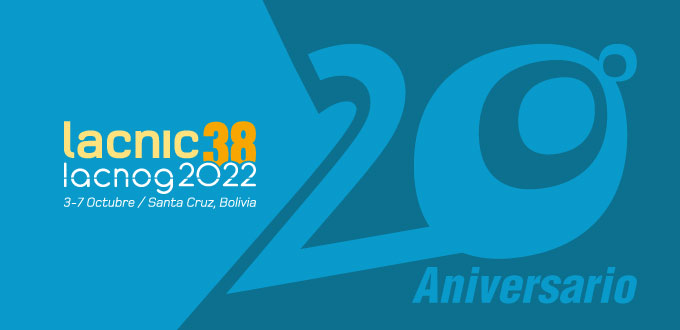 Celebrando los 20 años de LACNIC en Bolivia